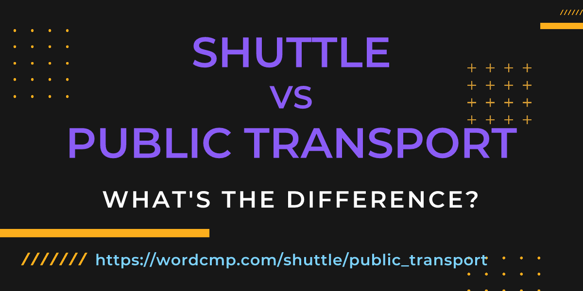 Difference between shuttle and public transport