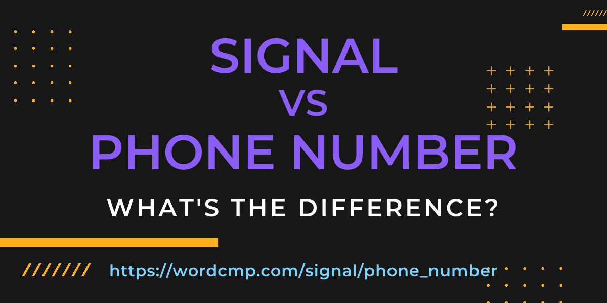 Difference between signal and phone number