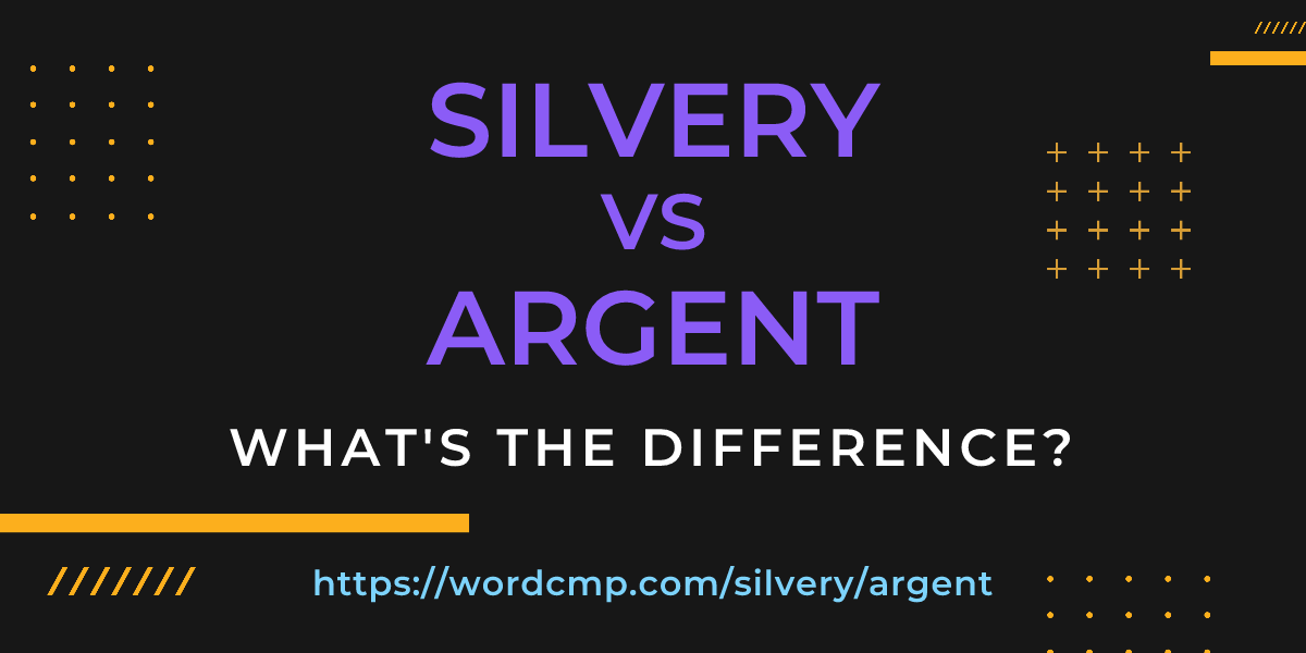 Difference between silvery and argent