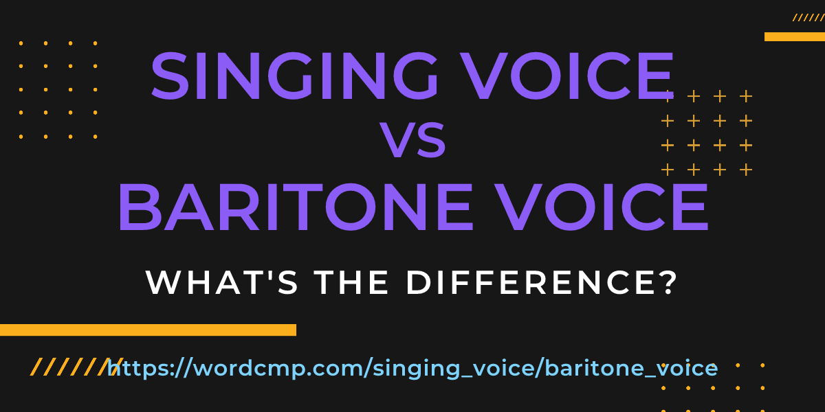 Difference between singing voice and baritone voice