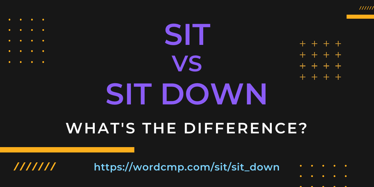Difference between sit and sit down