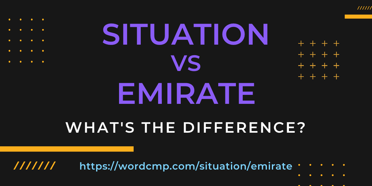 Difference between situation and emirate