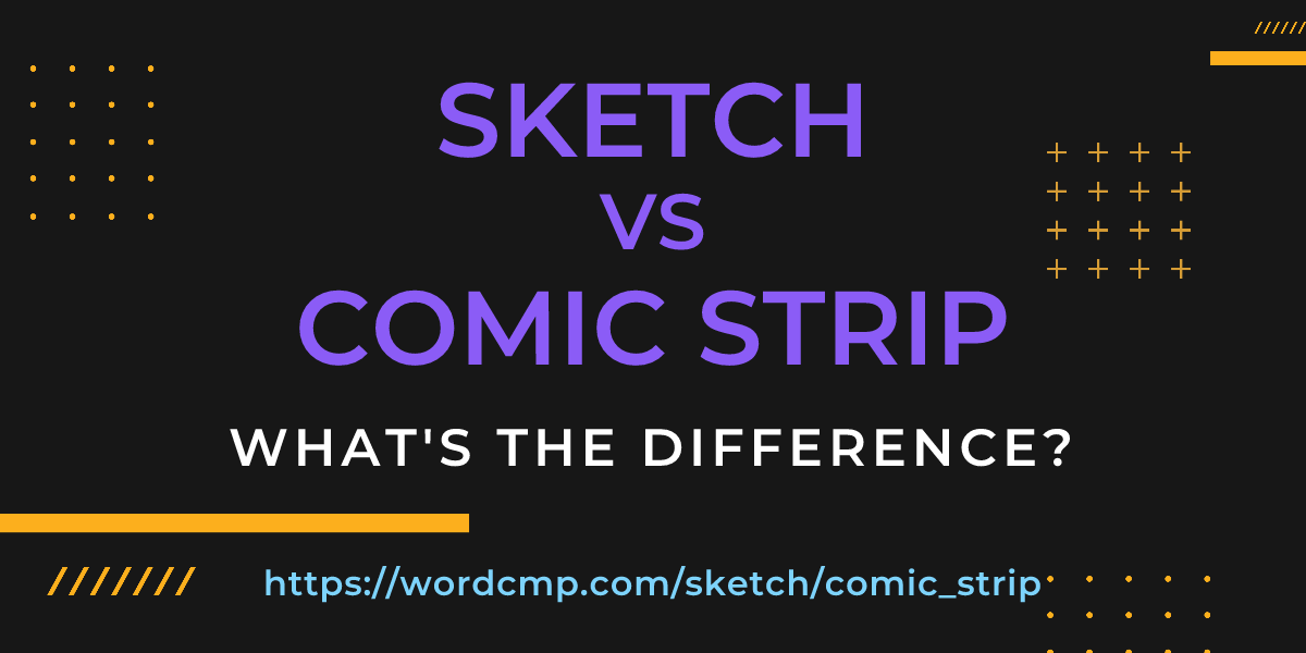 Difference between sketch and comic strip