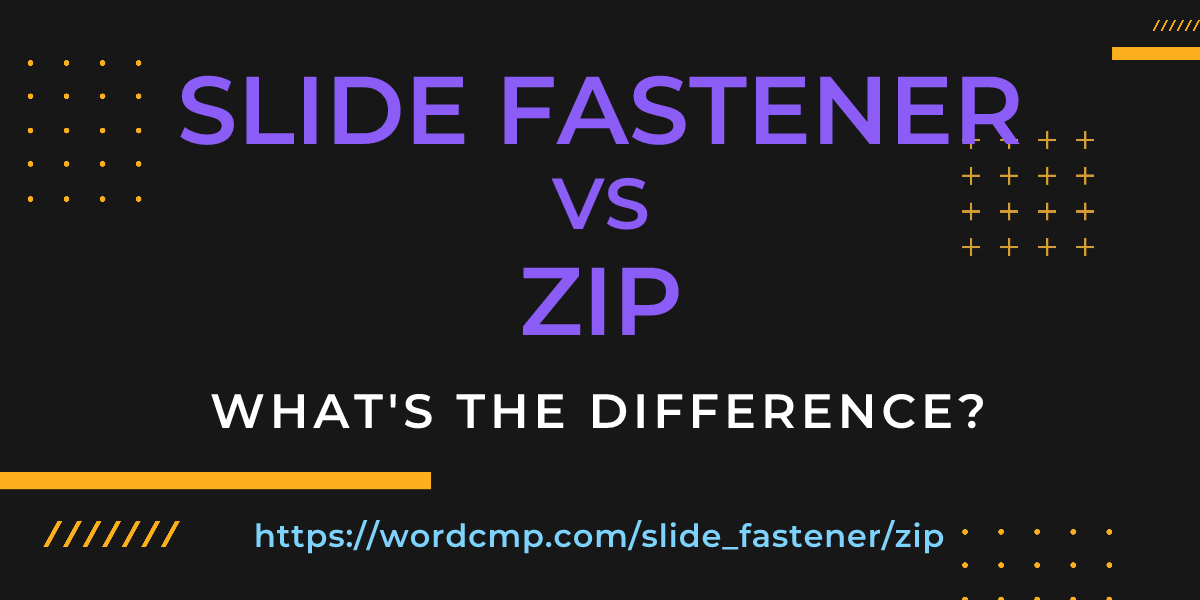 Difference between slide fastener and zip