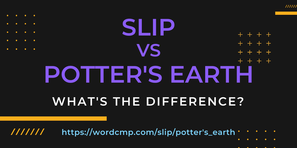 Difference between slip and potter's earth