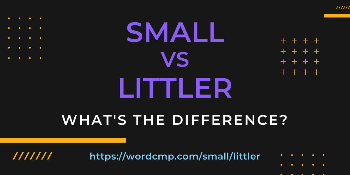 Difference between small and littler