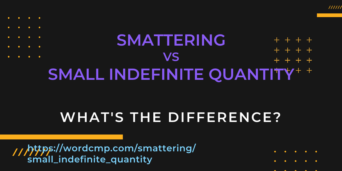 Difference between smattering and small indefinite quantity