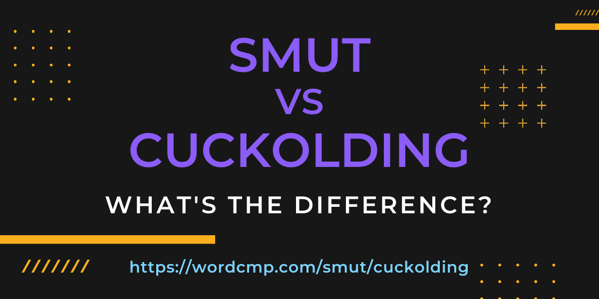 Difference between smut and cuckolding