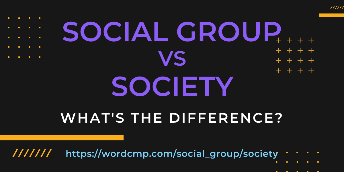 Difference between social group and society