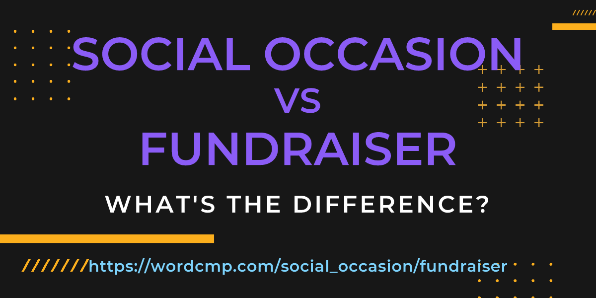 Difference between social occasion and fundraiser