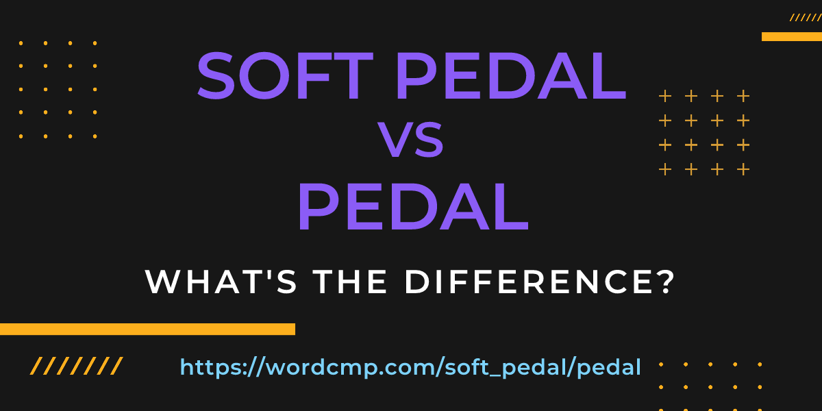 Difference between soft pedal and pedal