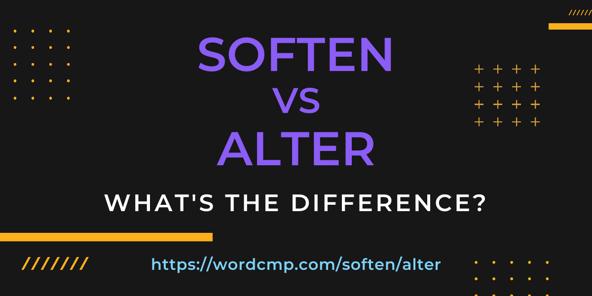 Difference between soften and alter