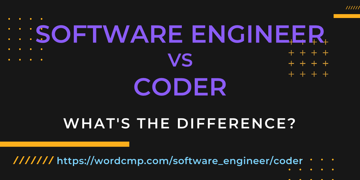 Difference between software engineer and coder