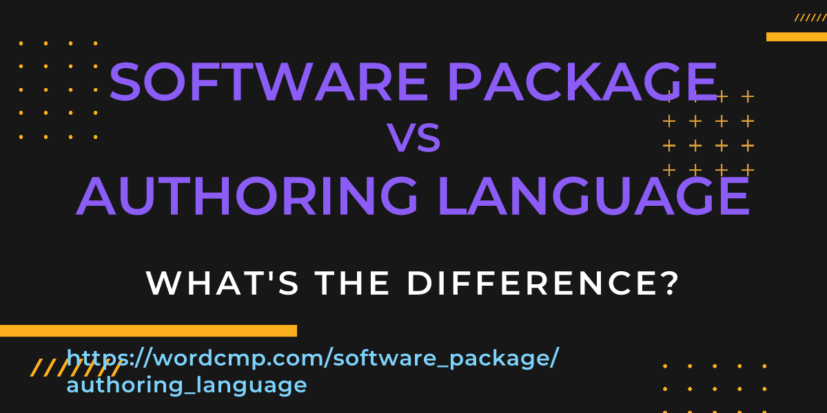 Difference between software package and authoring language