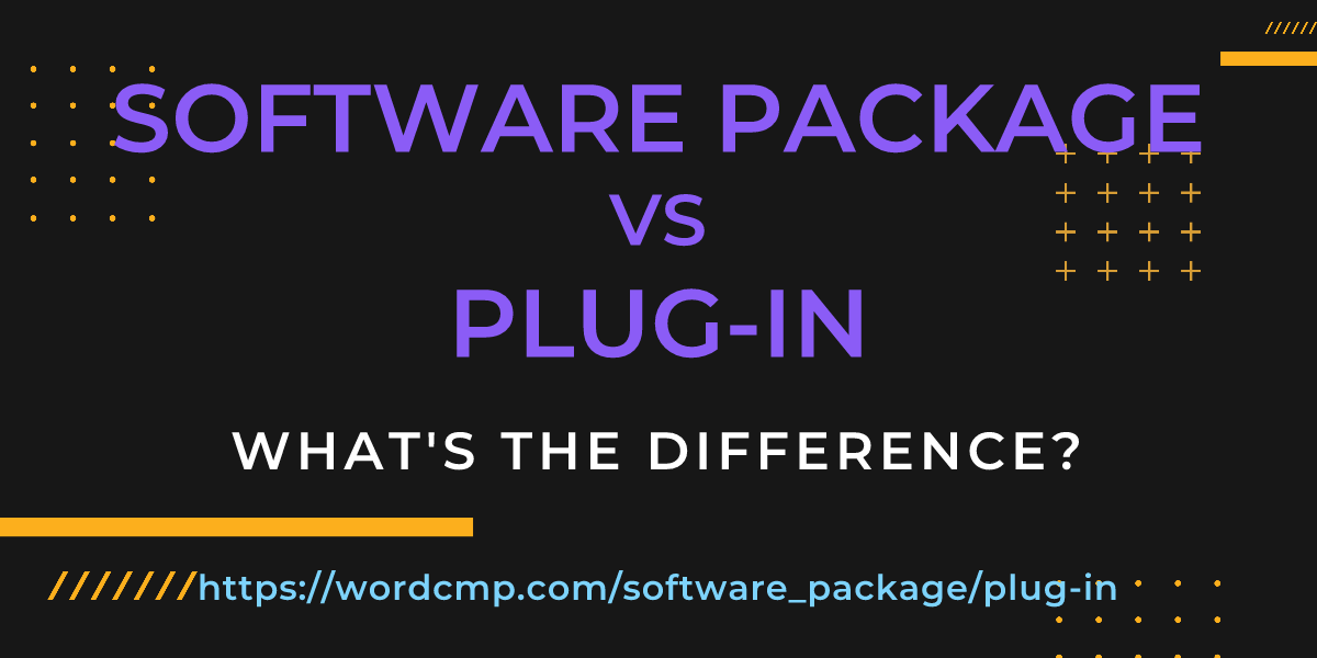 Difference between software package and plug-in