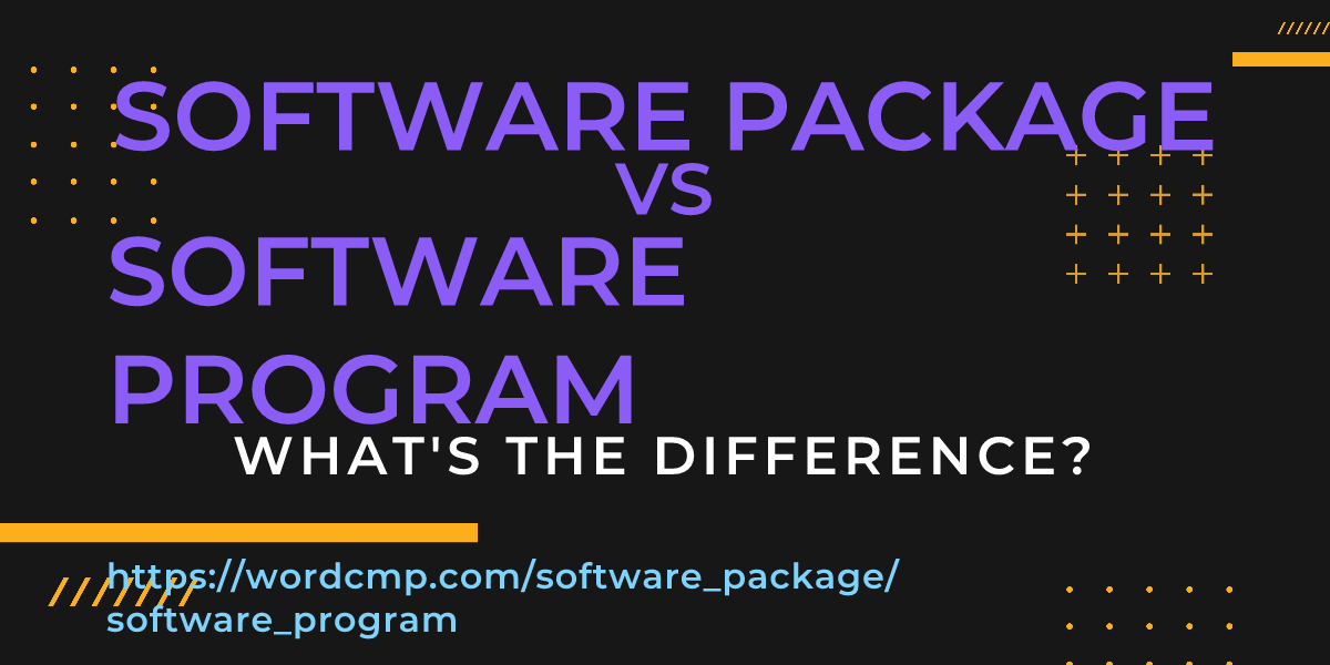 Difference between software package and software program