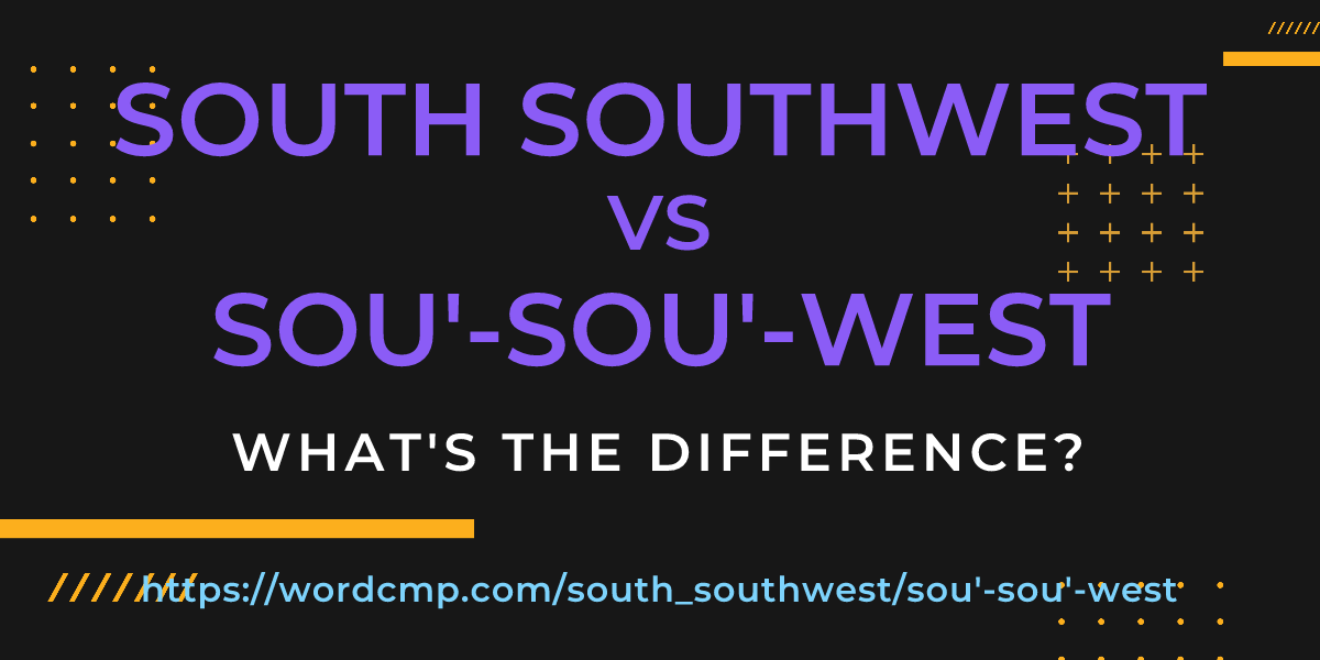 Difference between south southwest and sou'-sou'-west