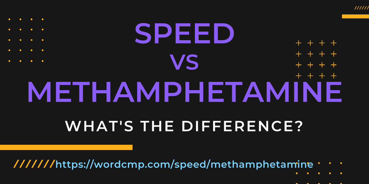 Difference between speed and methamphetamine