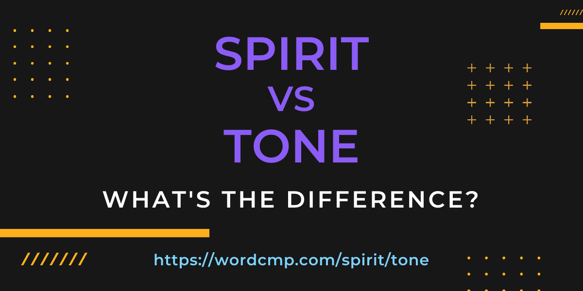 Difference between spirit and tone