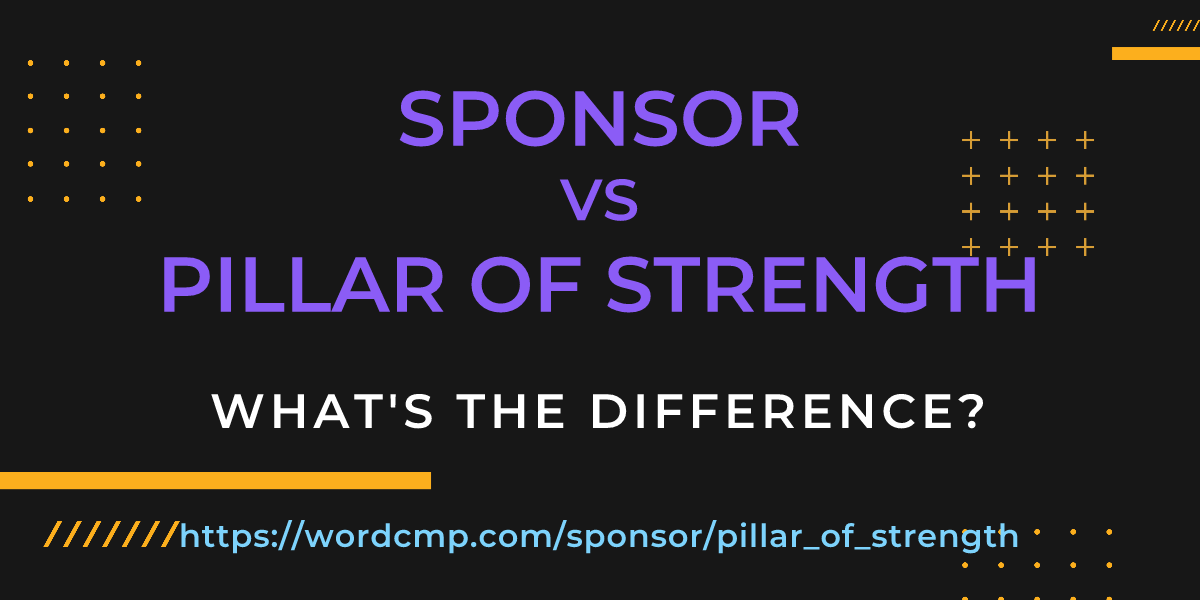 Difference between sponsor and pillar of strength