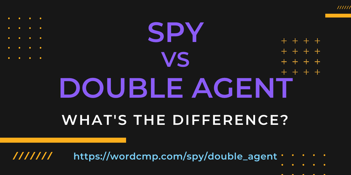 Difference between spy and double agent