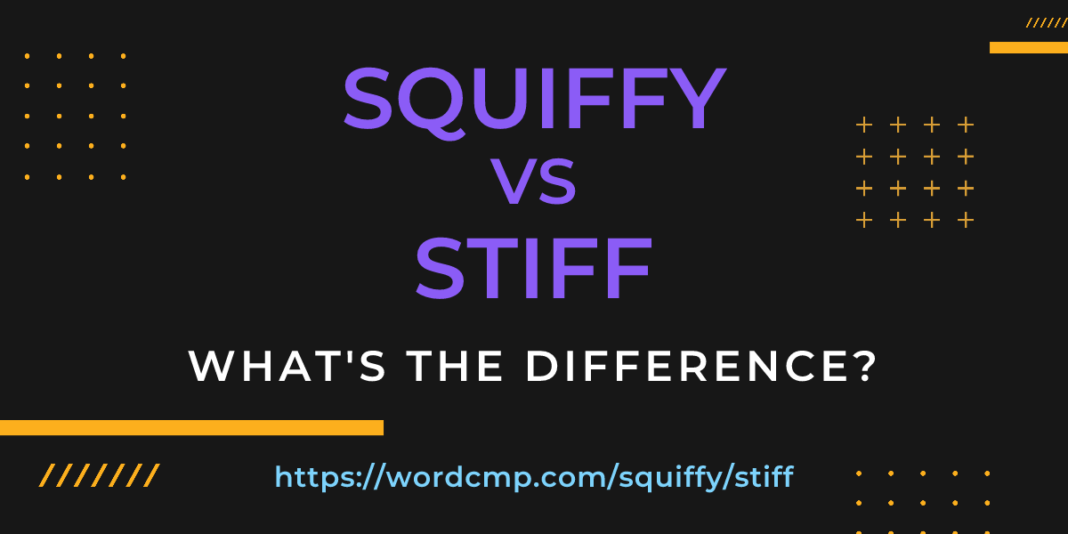 Difference between squiffy and stiff