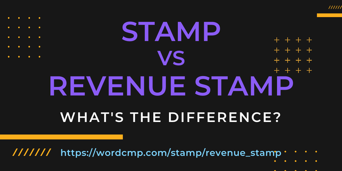 Difference between stamp and revenue stamp