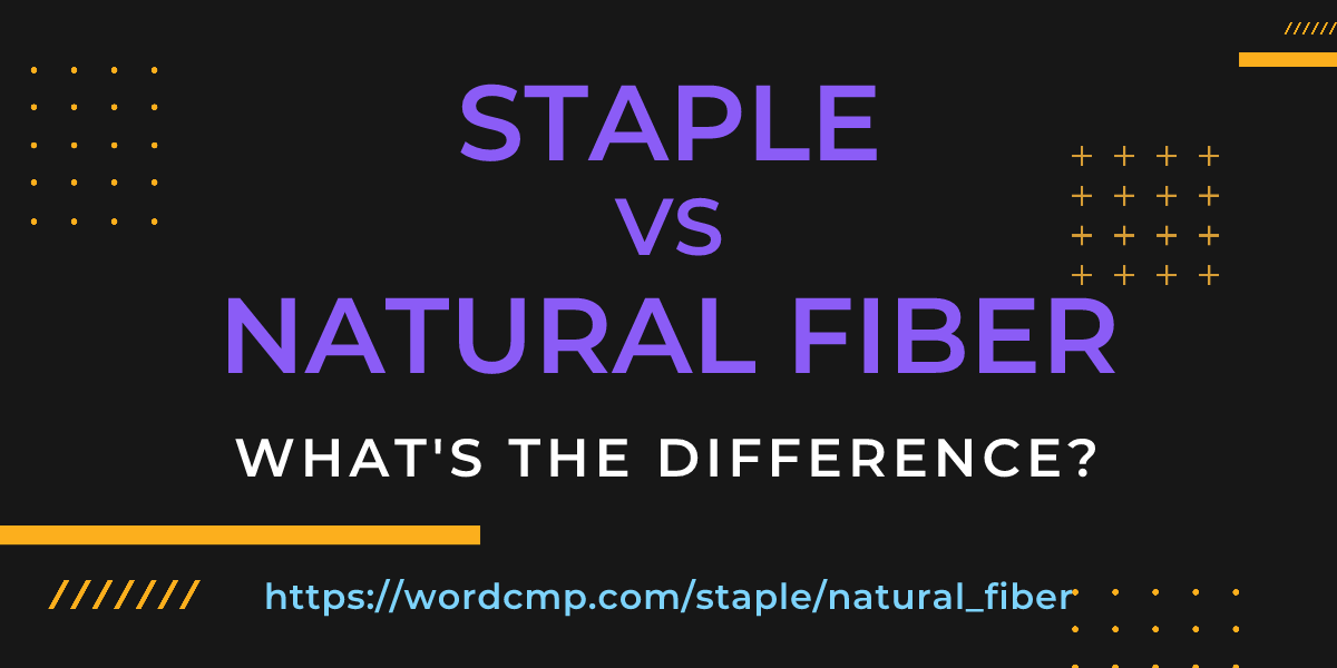 Difference between staple and natural fiber