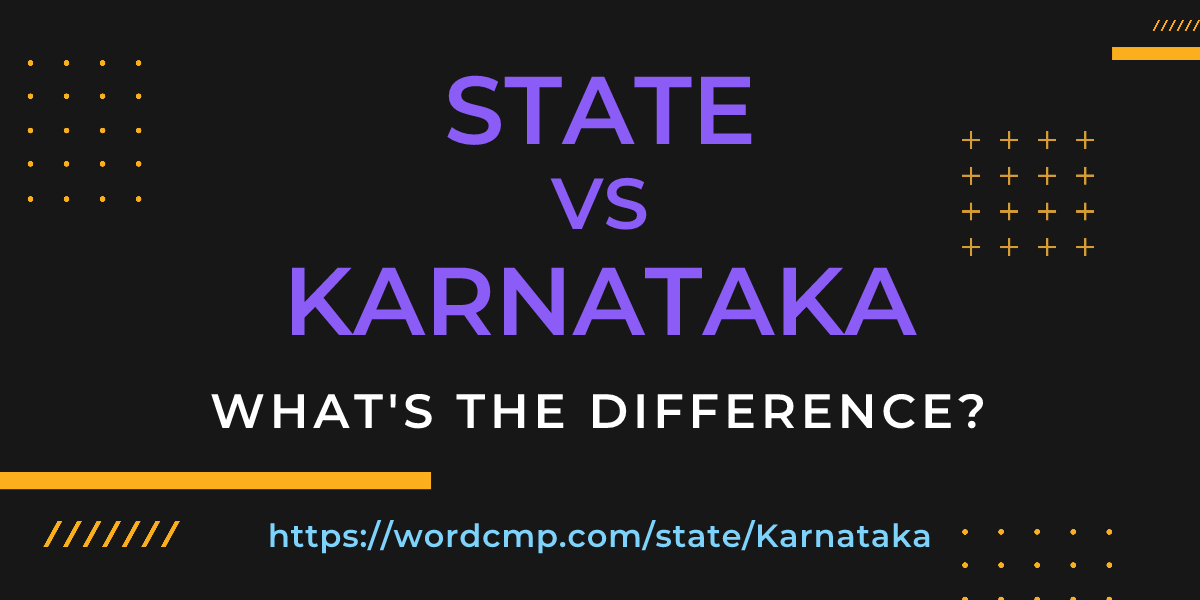 Difference between state and Karnataka