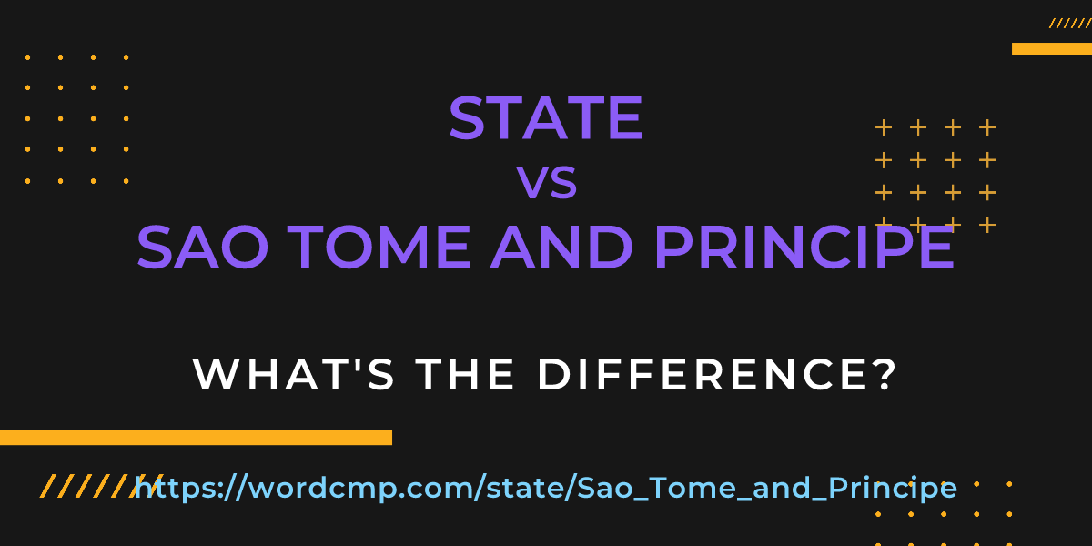 Difference between state and Sao Tome and Principe