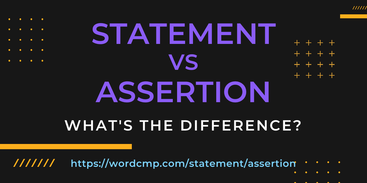 Difference between statement and assertion