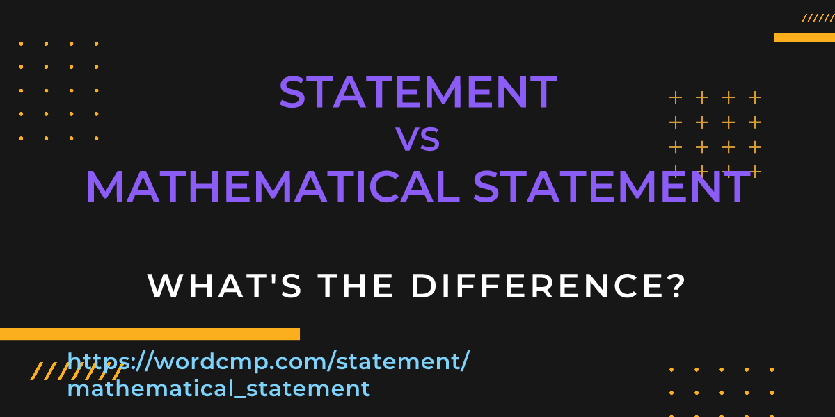 Difference between statement and mathematical statement