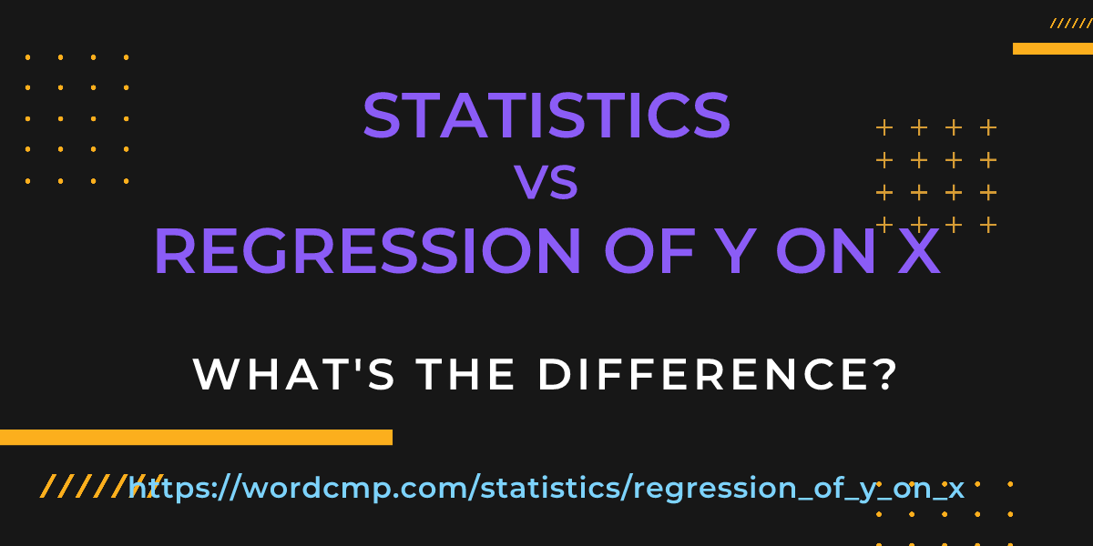 Difference between statistics and regression of y on x