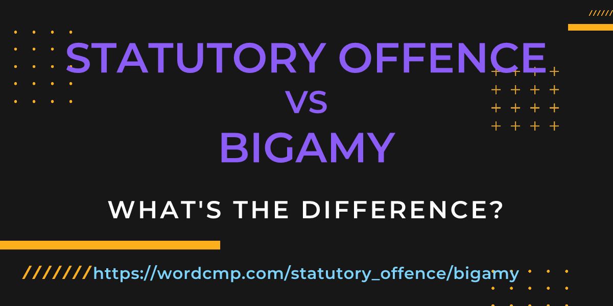 Difference between statutory offence and bigamy