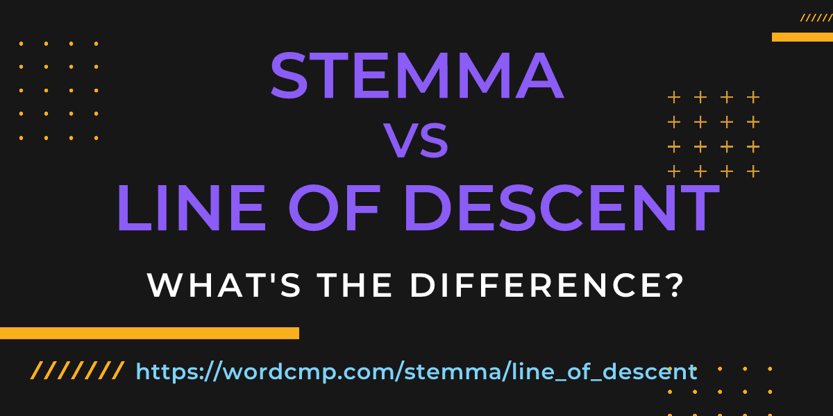 Difference between stemma and line of descent