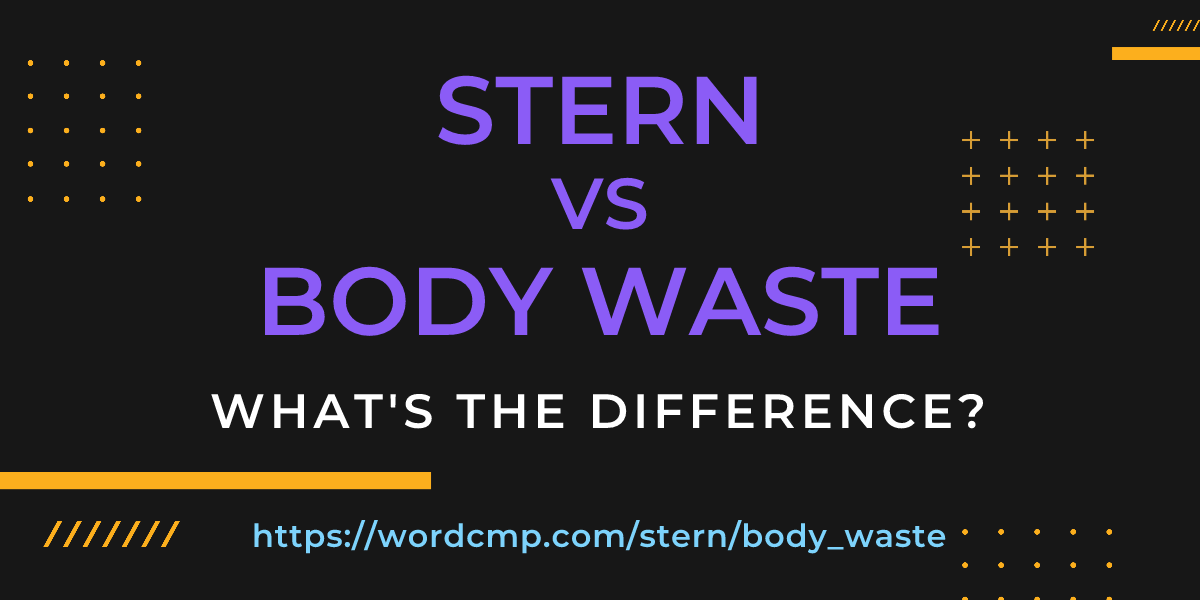 Difference between stern and body waste