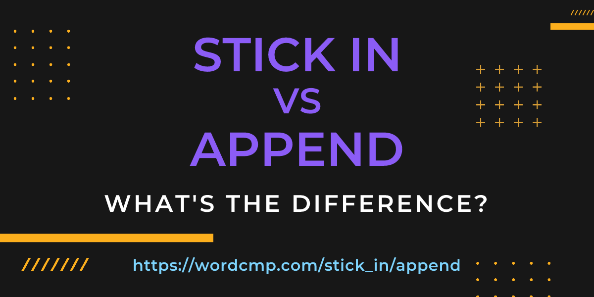 Difference between stick in and append