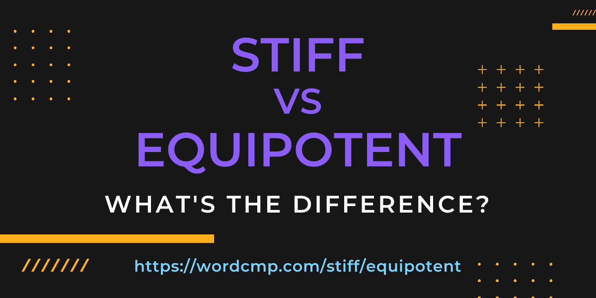 Difference between stiff and equipotent