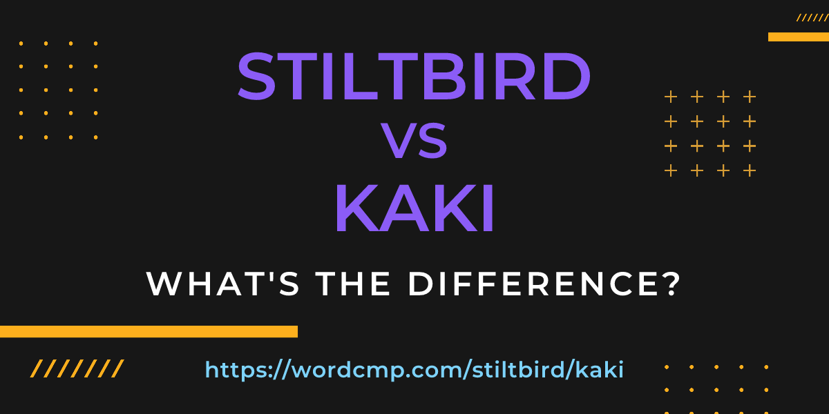 Difference between stiltbird and kaki