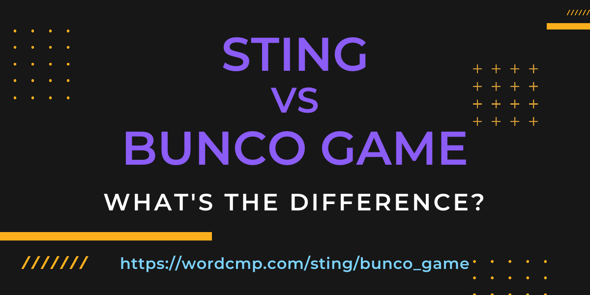 Difference between sting and bunco game