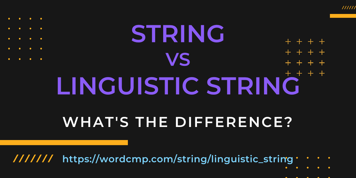 Difference between string and linguistic string