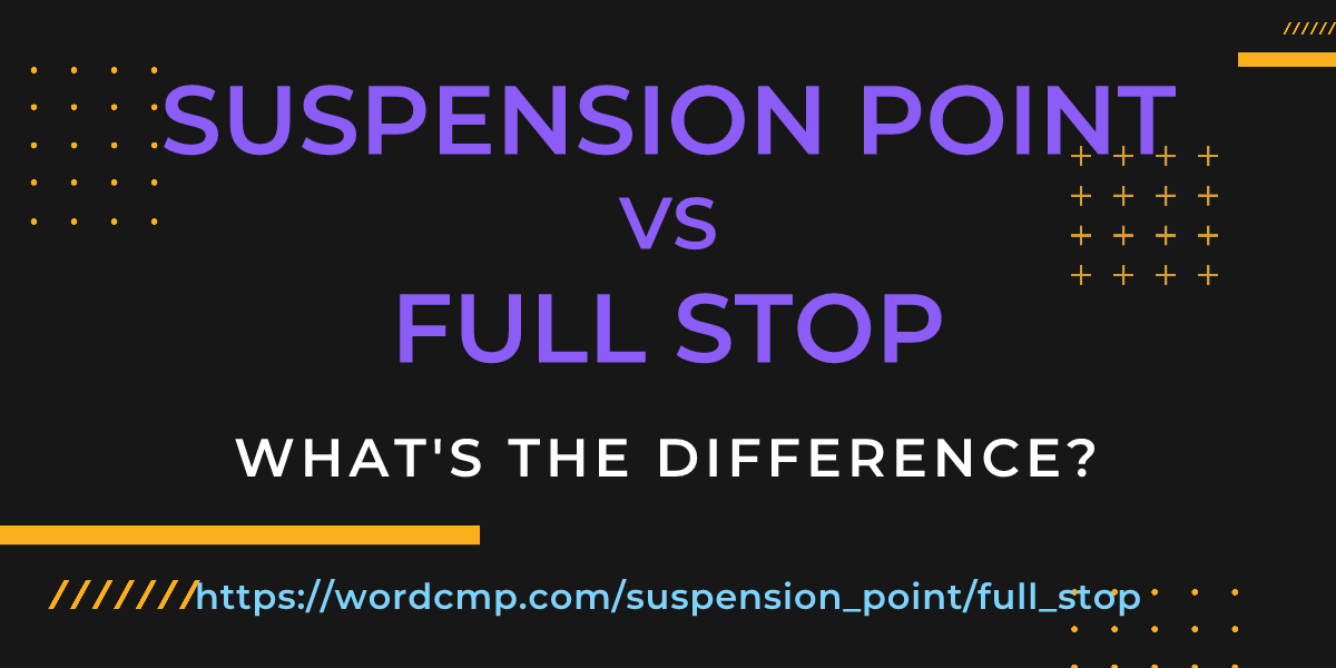 Difference between suspension point and full stop