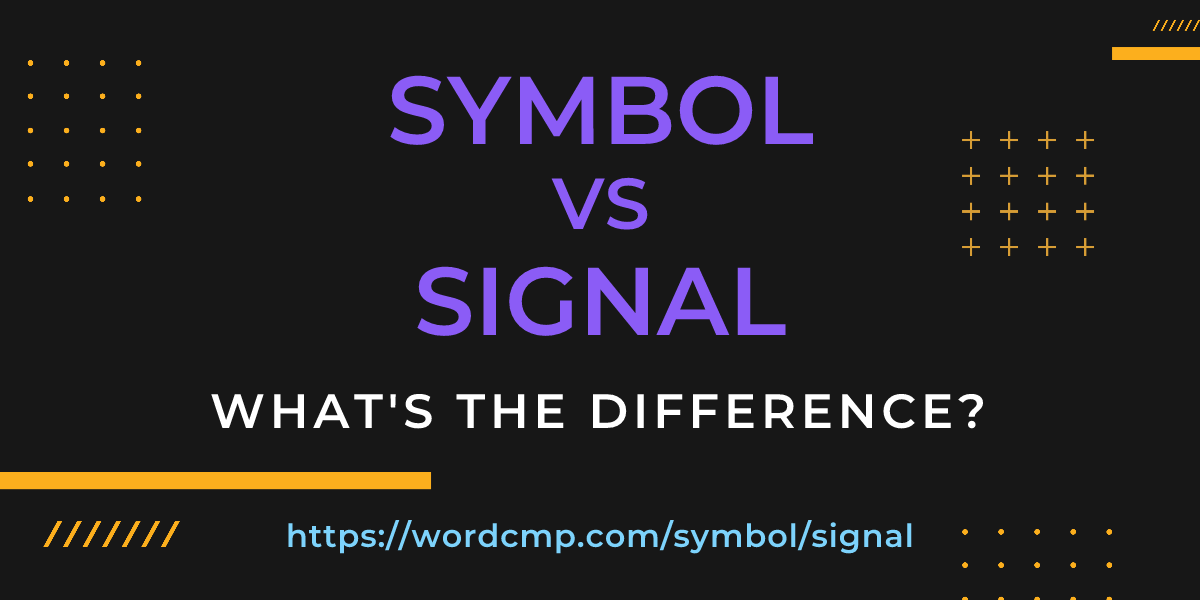 Difference between symbol and signal