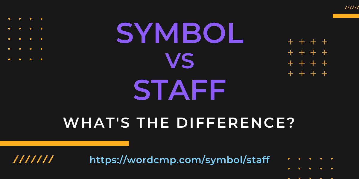 Difference between symbol and staff