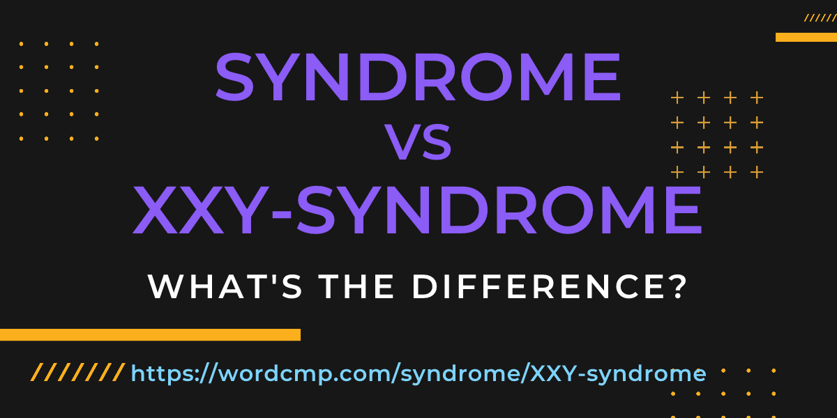 Difference between syndrome and XXY-syndrome
