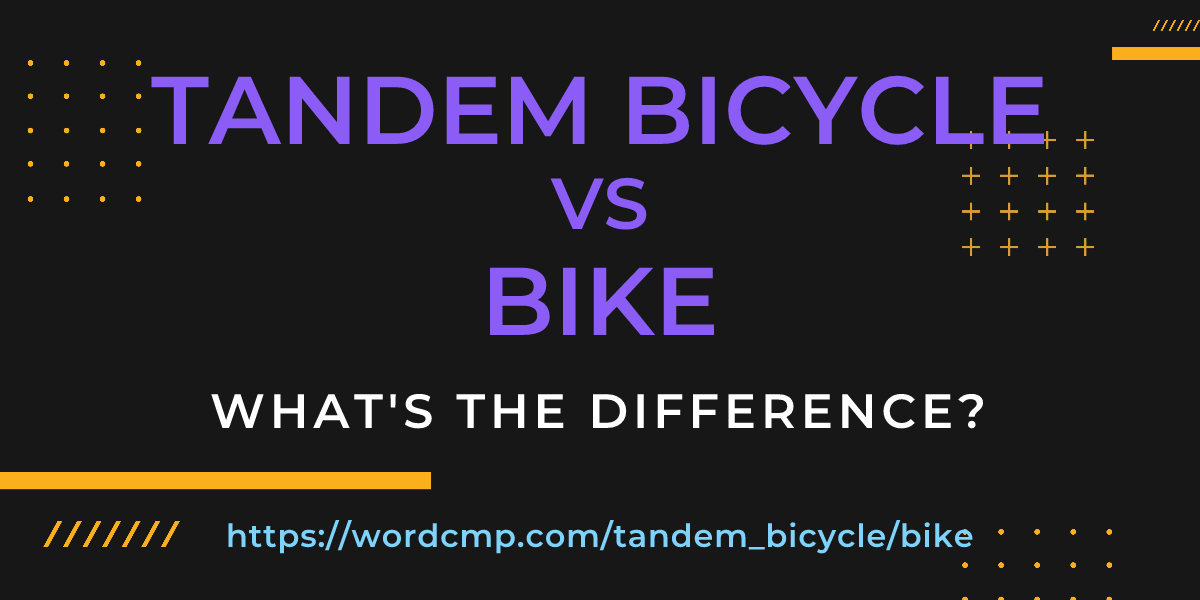 Difference between tandem bicycle and bike