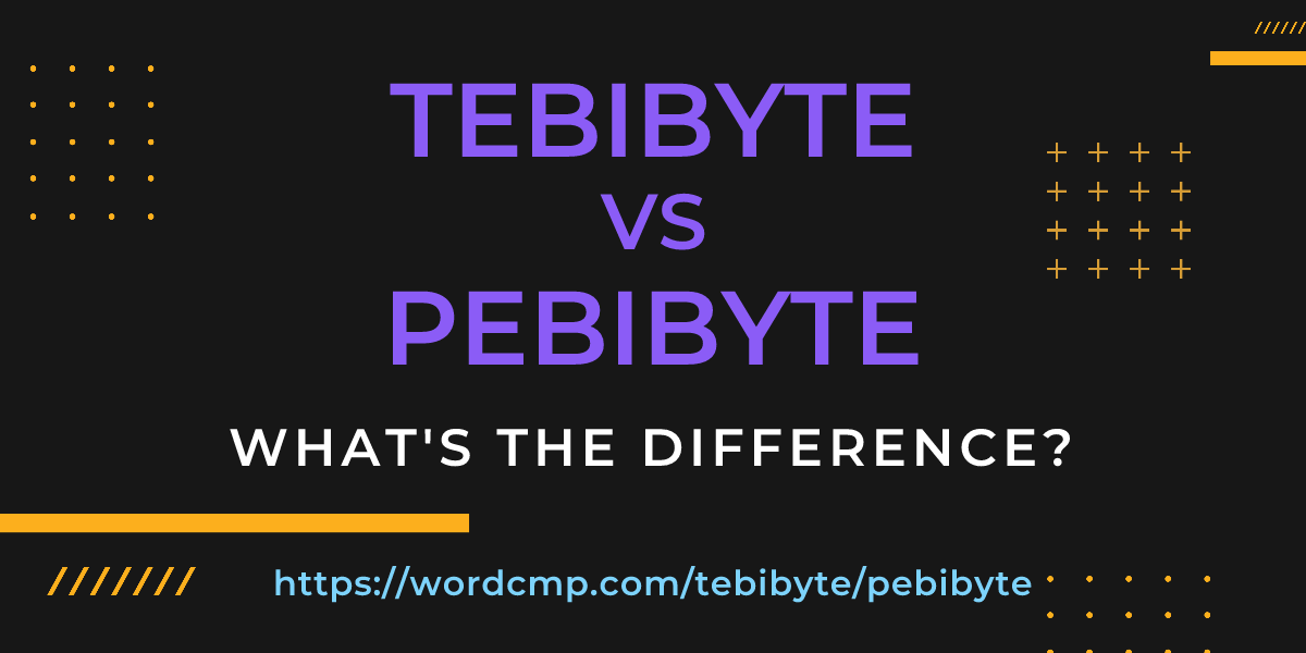 Difference between tebibyte and pebibyte