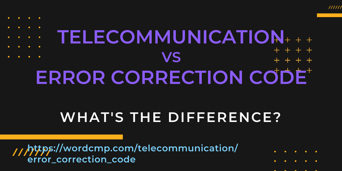 Difference between telecommunication and error correction code