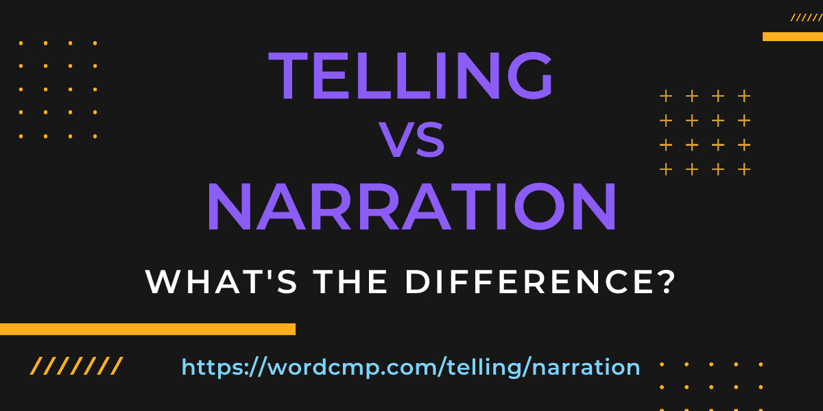 Difference between telling and narration
