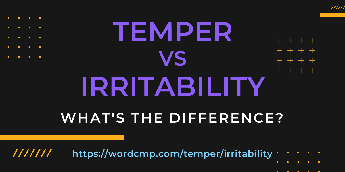 Difference between temper and irritability